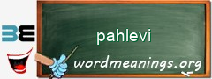 WordMeaning blackboard for pahlevi